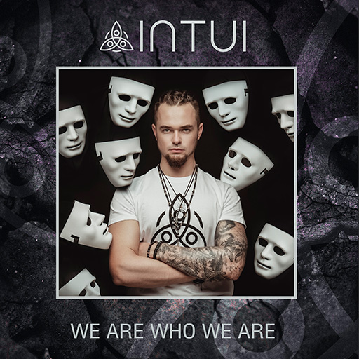INTUI - We Are Who We Are